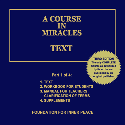 A Course in Miracles: Text Vol. 1 (Unabridged)