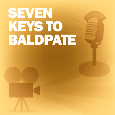 Seven Keys to Baldpate: Classic Movies on the Radio