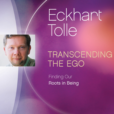 Transcending the Ego: Finding Our Roots in Being