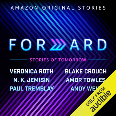 Forward: Stories of Tomorrow (Unabridged)