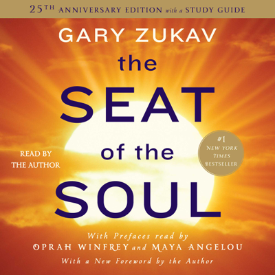 The Seat of the Soul (Unabridged)