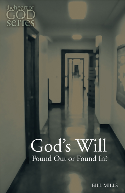 God's Will: Found Out or Found in?