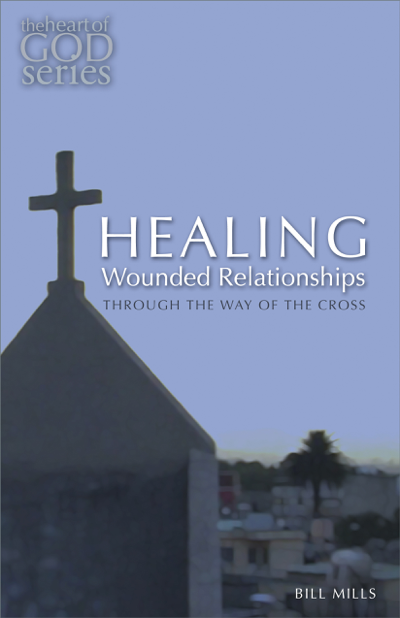 Healing Wounded Relationships: Through the Way of the Cross