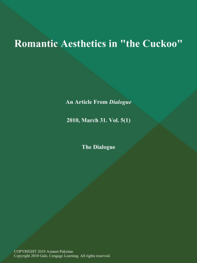 Romantic Aesthetics in "the Cuckoo"